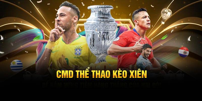 CMD thể thao kèo xiên