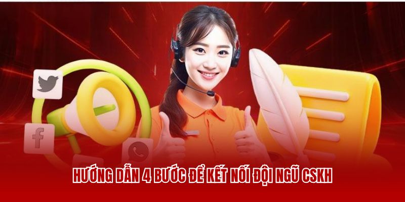 Hướng dẫn 4 bước để kết nối đội ngũ CSKH