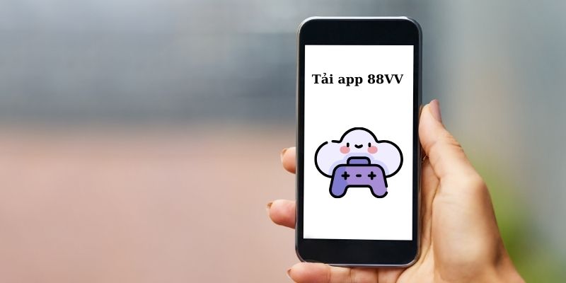 Tải app 88VV là phương án giúp hội viên tiết kiệm thời gian