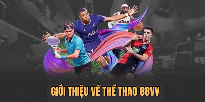 Kho thể thao đa dạng tại 88VV